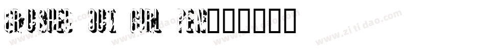 Crushed Out Girl Pen字体转换